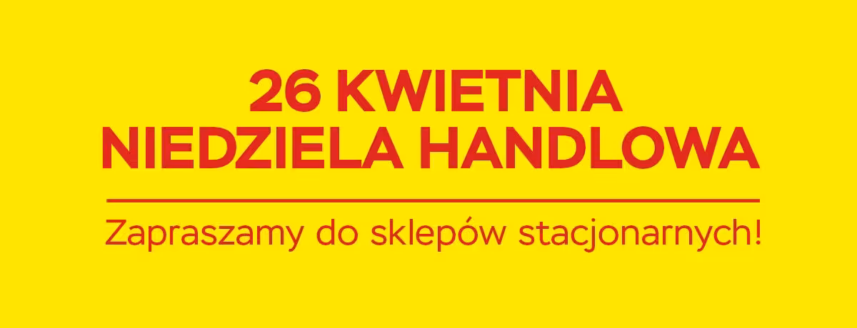 Niedziela handlowa 26 kwietnia