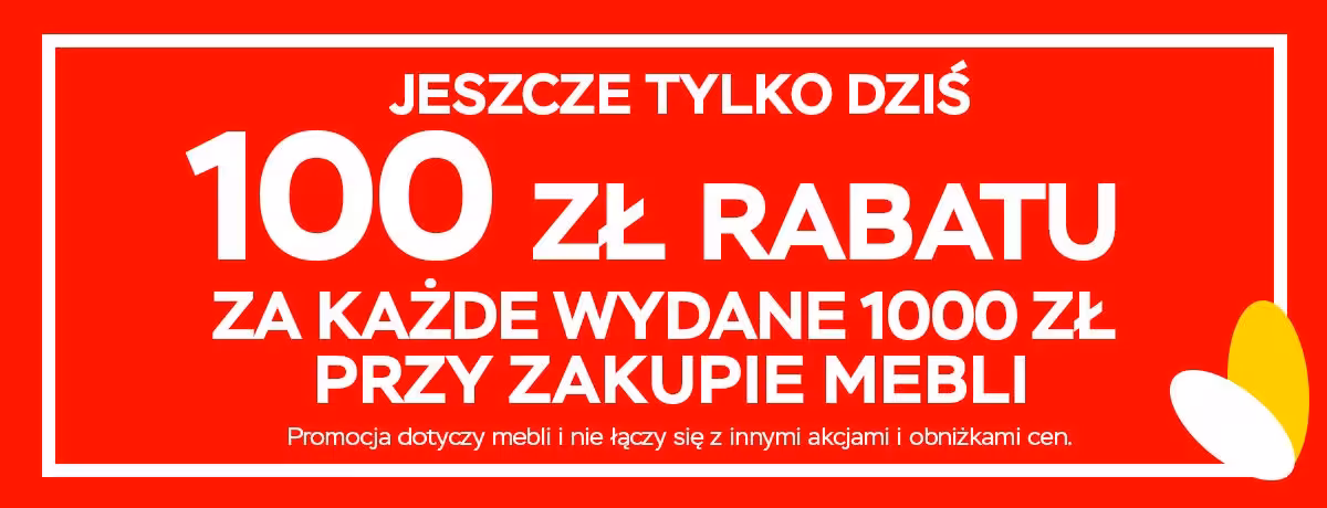 Rabat 100 zł przy zakupie mebli